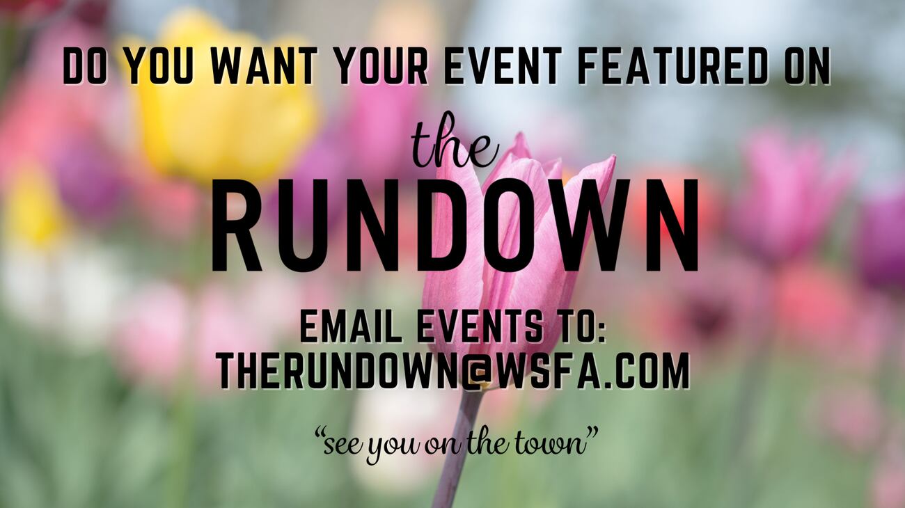 The Rundown: Spring is in full swing with these weekend events